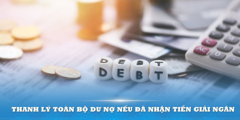 Hủy hợp đồng vay tiền online MB Bank: Thanh lý toàn bộ dư nợ